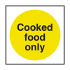 Self Adhesive Cooked Food Only Sign